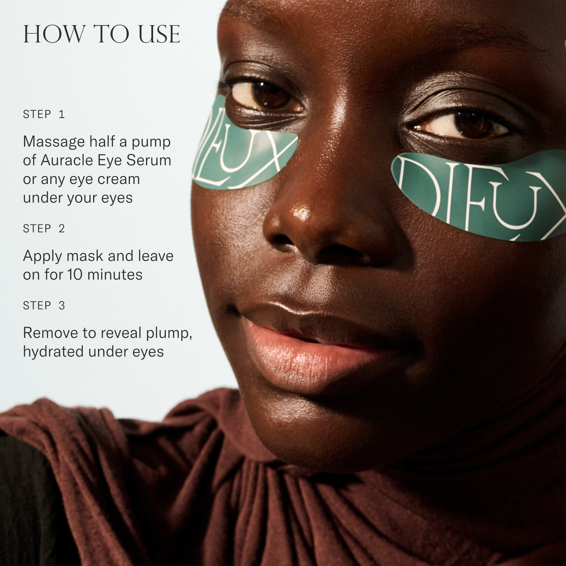 How to use Forever Eye Mask. 1. Massage half a pump of Auracle Eye Serum or any eye cream under your eyes. 2. Apply mask and leave on for 10 minutes. 3. Remove to reveal plump hydrated under eyes.