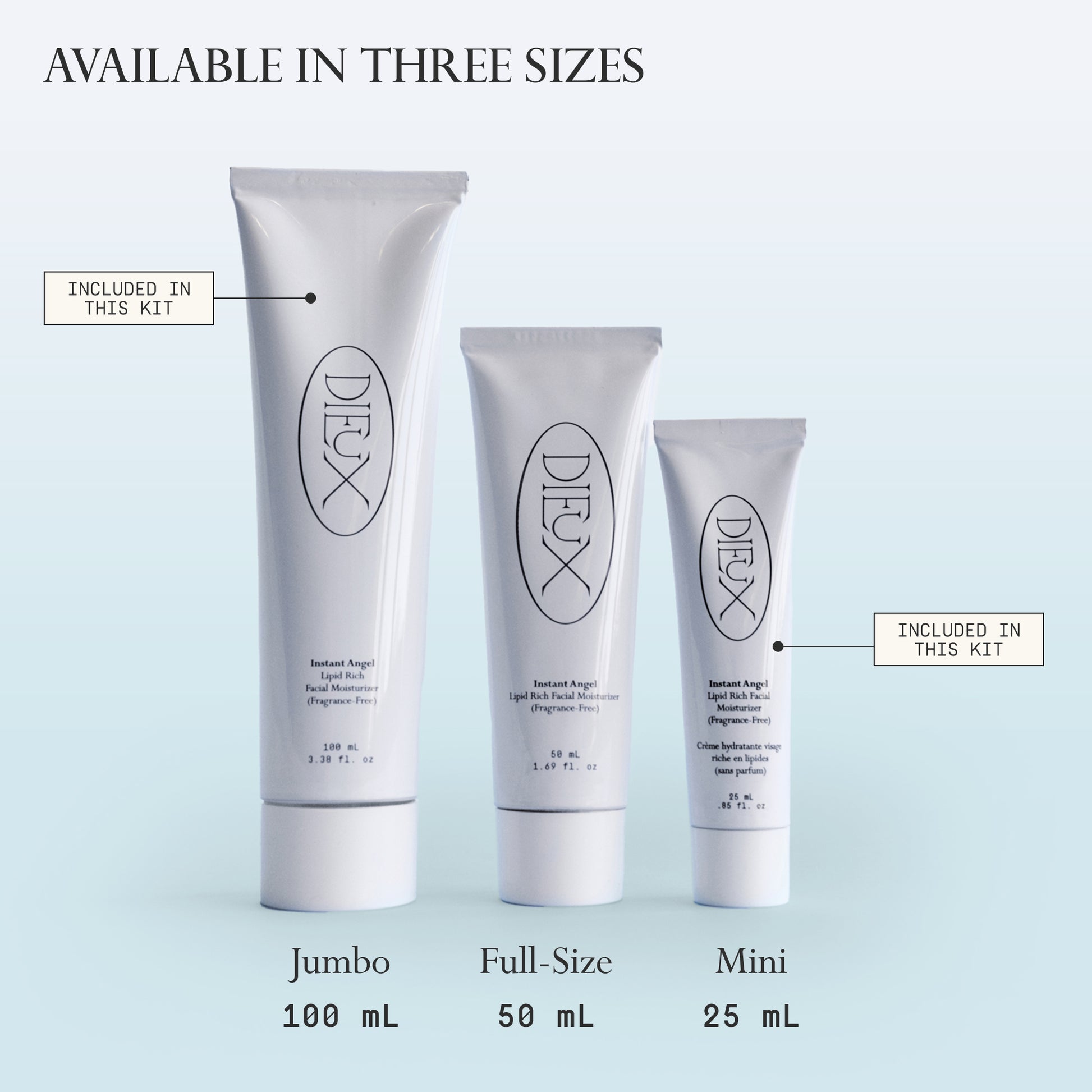Image: all three sizes of Dieux Instant Angel Firming Moisturizer. From left to right, Instant Angel Jumbo 100ml (included in this kit), Instant Angel Full-Size 50ml, Instant Angel Mini 25ml (included in this kit).
Text: Available iIn Three Sizes.