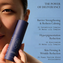 Image: Model holding Dieux Deliverance Serum

Text: The Power of Deliverance

Barrier Strengthening & Redness Calming. 1% Cannabinoid Complex and 3% Water Lily Complex.

Hyperpigmentation Reduction. 4% Niacinamide and 3% Water Lily Complex.

Skin Firming & Wrinkle Reduction. 5% Power Peptide Blend and Antioxidants.