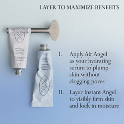 Image: Dieux Air Angel Gel Cream and Instant Angel Firming Moisturizer next to each other on a light blue background.

Text: Layer to Maximize Benefits
1. Apply Air Angel as your hydrating serum to plump skin without clogging pores
2. Layer Instant Angel to visibly firm skin and lock in moisture